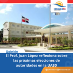 Elecciones en la UASD, generan excelentes expectativas
